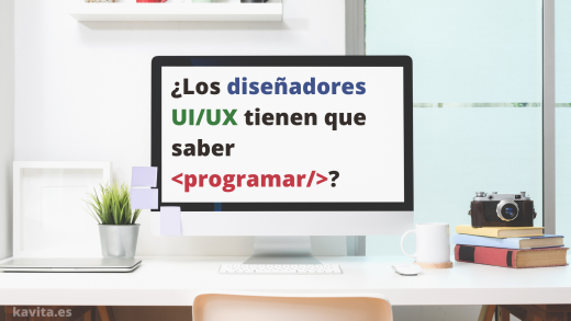 Portada para la entrada "¿Los diseñadores UI/UX tienen que saber programar?"